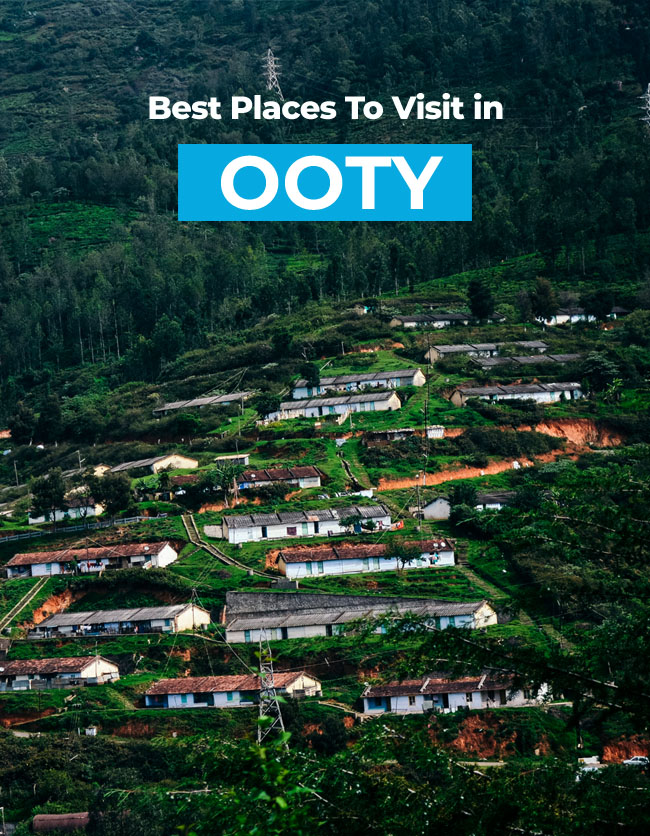 places to visit in ooty in 2 days